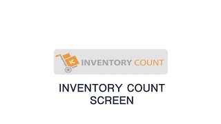 Inventory Count: Inventory Count Screen