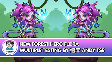 Idle Heroes - New Forest Hero Flora Multiple Testing By 悟天 Andy Tse