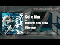 Massive New Krew - Sol e Mar