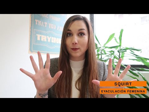 ¿Qué es el Squirt? Diferencia entre el Squirt y la Eyaculación Femenina