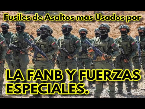 Fusiles de Asalto mas Usados por la Fuerza Armada de Venezuela Y las Fuerzas Especiales.