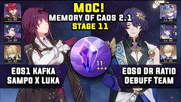 NEW Memory Of Caos 11 E0S1 Kafka Luka & E0S0 Dr Ratio Debuff Team (3 Stars) | Honkai Star Rail 2.1