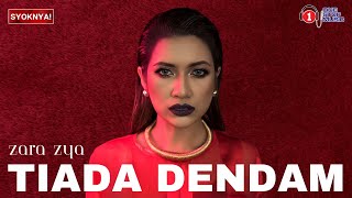 Tiada Dendam - Zara Zya (Lirik Video)