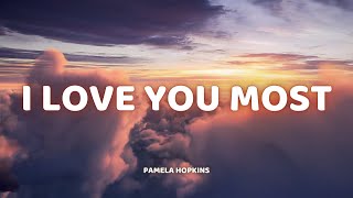 Pamela Hopkins - I Love You Most (Visualizer)