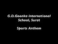 Gd goenka international school surat  sports anthem