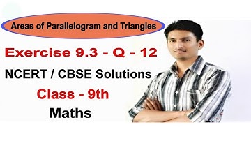 Exercise 9.3 - Question 12 - NCERT/CBSE Solutions for class 9th maths || Truemaths