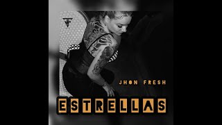 JHON FRESH - ESTRELLAS (PRODUCED BEAT - JERRY EDITION - ZURDO)