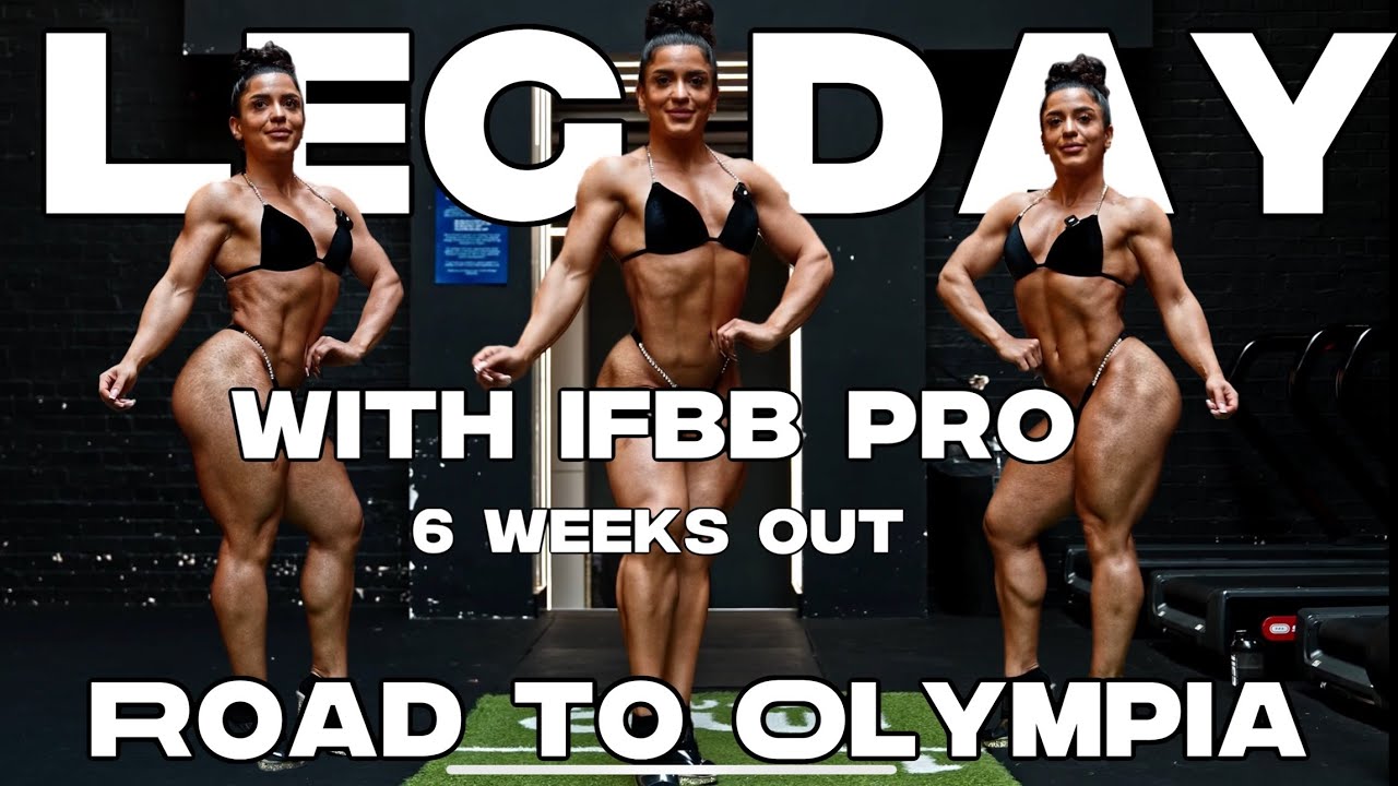 LEG DAY WITH IFBB WELLNESS PRO -  6 weeks out - Road to Olympia