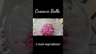 Cassava Balls, 2 main Ingredients #shorts #cassavaballs #cassavarecipe #pinoyfood