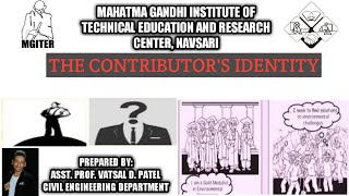 THE CONTRIBUTOR'S IDENTITY ~ GTU : Contributor Personality Development (2990001) @MGITER, NAVSARI THE CONTRIBUTOR'S IDENTITY ~ GTU : Contributor Personality Development (2990001) @MGITER, NAVSARI