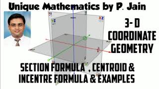 3-D Geometry - Section Formula, Coordinates of Centroid and in centre & Examples