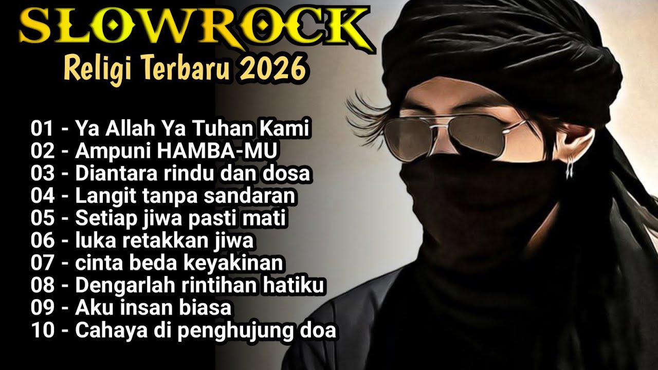 SLOWROCK TERBARU 2026 | Lagu Slow Rock Religi Menyentuh hati