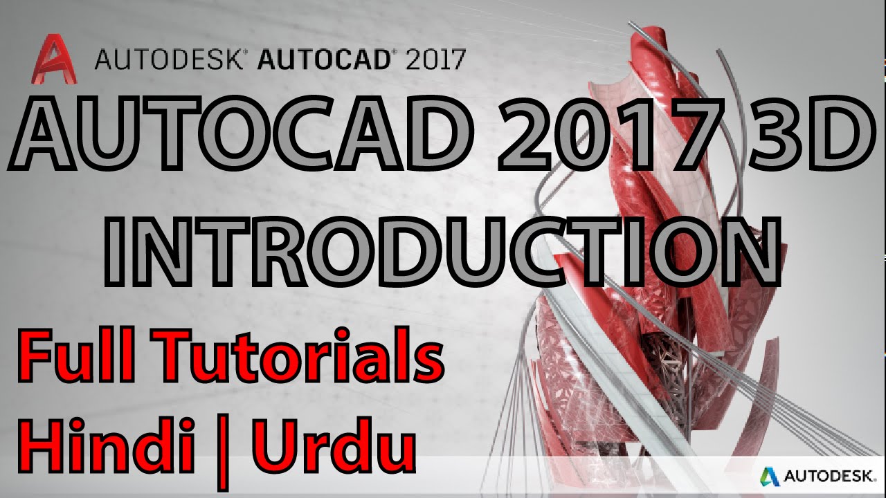 01 - Introduction | Autodesk AutoCAD 2017 3D Full Advance Tutorials ...
