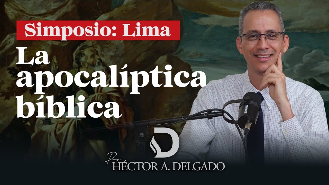 La apocalíptica bíblica | Héctor Delgado