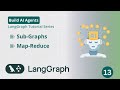 Class13:LangGraph: Sub-Graphs in LangGraph and Map-Reduce method in LangGraph