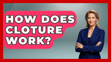 How Does Cloture Work? | Inside the Legislative Branch