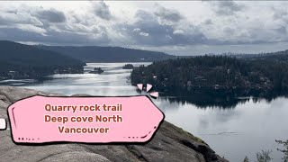 Quarry Rock Trail, Deep Cove North Vancouver Canada