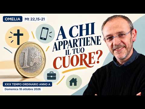 Video Domenica 18 Ottobre | Vangelo del Giorno Commento