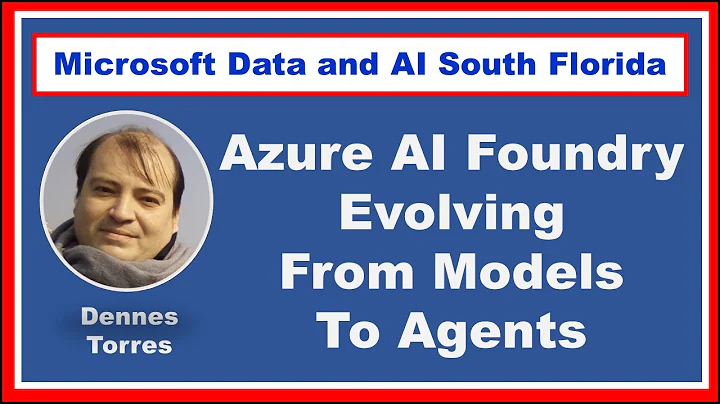 Azure AI Foundry: Evolving From Foundational Models To Agents by Dennes Torres #DataAISF