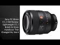 Sony FE 50mm f/1.2 GM Review: Lightweight f/1.2 Bokeh &amp; Sharp Autofocus That Changed My Work
