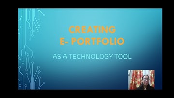 Creating E-Portfolio as a Technology Tool