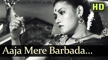 Aaja Meri Barbaad - Noor Jehan - Anmol Ghadi - Bollywood Songs