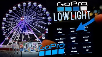 GoPro  BEST Low LIGHT / NIGHT Settings