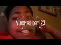 Vlogmas day 23