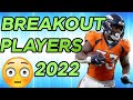 3 BREAKOUT PLAYERS 2022 FANTASY FOOTBALL