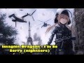 Nightcore - I'm so sorry