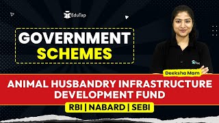 Animal Husbandry Infrastructure Development Govt. Schemes 2024 |RBI, NABARD, SEBI Preparation|EduTap