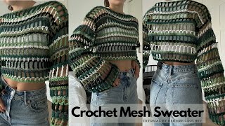 : Crochet Mesh Sweater Tutorial I Kenikse Crochet