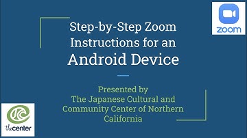 Step By Step Instructions for Using Zoom on an Android Device