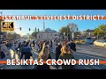 Is Beşiktaş Istanbul’s Liveliest District? Unfiltered 4K Crowd Rush(Besiktas)