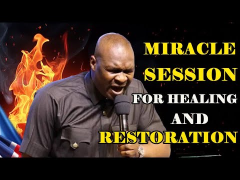 Miracle Prayer Session for Healing and Restoration with Apostle Joshua Selman