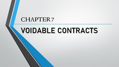 Contracts Chapter 7 Voidable Contracts