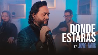 Donde Estarás By Jayro Tafur En Vivo