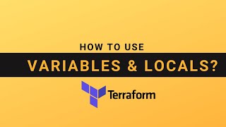 How to use variables and locals in Terraform?