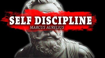 10 Stoic Principles To Build SELF DISCIPLINE | Stoicism | Marcus Aurelius