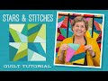 Make a "Stars and Stitches" Quilt with Jenny Doan of Missouri Star (Video Tutorial)