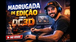 MADRUGADA DE EDIÇÃO DA DC3D (EDITOR DA NOSSA EQUIPE)