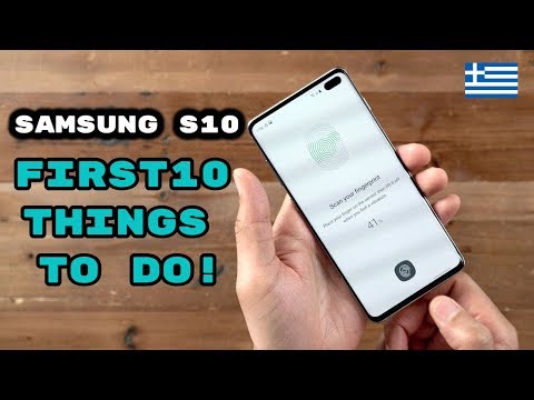 Samsung Galaxy s10 Plus First Things To Do [GREEK]