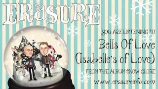 ERASURE - &#39;Bells of Love (Isabelle&#39;s of Love)&#39; from the album &#39;Snow Globe&#39;