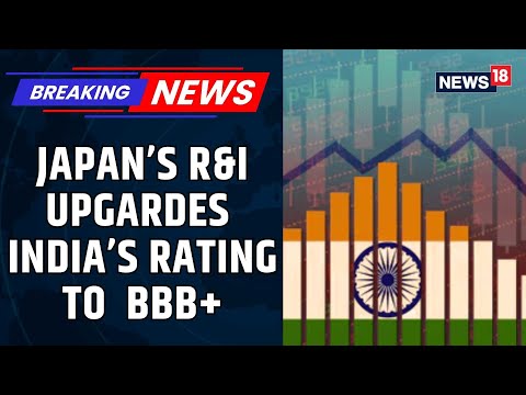 India’s Sovereign Rating Upgraded to BBB+ by Japan’s R&I | 3rd Upgrade This Year | News18
