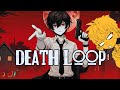 「雑談・CHAT」PLAYING: DEATH LOOP (1)【🍌(*´Д｀)#新人Vtuber #AnbaLen✨】