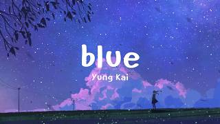 Yung Kai - blue (Mix Lyrics) ~ Lady Gaga, Bruno Mars, TLC