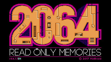 2064 Read Only Memories Longplay 07