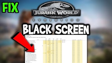 Jurassic World Evolution   – How to Fix Black Screen & Stuck on Loading Screen