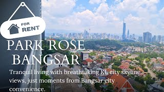 Park Rose Bangsar for Rent