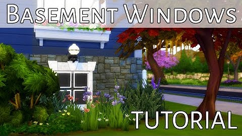 Basement Windows Tutorial [THE SIMS 4] NoCC